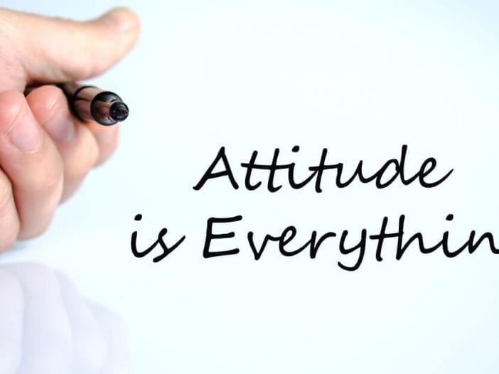 Keep a positive attitude